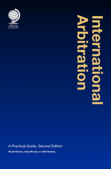 International Arbitration : A Practical Guide, 2nd ed