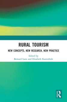 Rural Tourism : New Concepts, New Research, New Practice