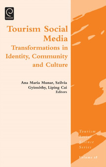 Tourism Social Media : Transformations in Identity, Community and Culture