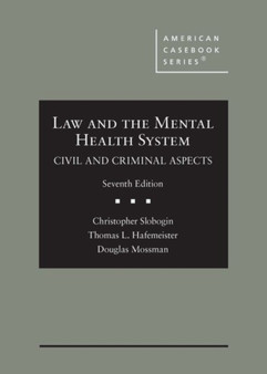 Law and the Mental Health System : Civil and Criminal Aspects
