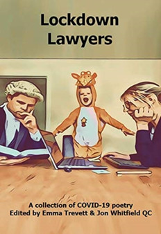 Lockdown Lawyers : a collection of COVID-19 poetry