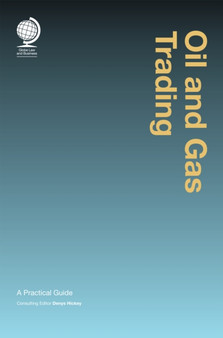 Oil and Gas Trading : A Practical Guide