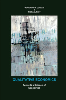 Qualitative Economics : Toward a Science of Economics