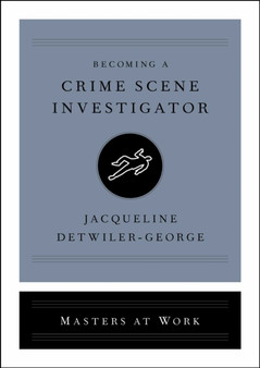 Becoming a Crime Scene Investigator