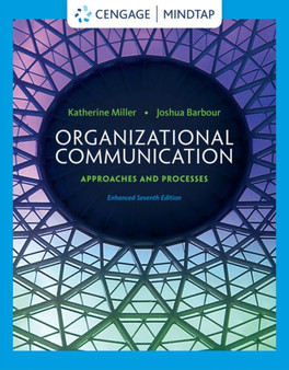 Organizational Communication : Approaches and Processes
