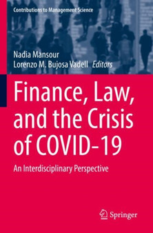 Finance, Law, and the Crisis of COVID-19 : An Interdisciplinary Perspective