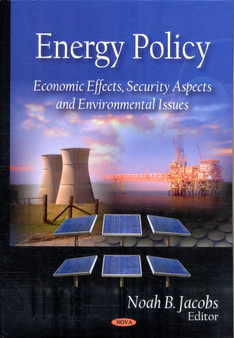 Energy Policy : Economic Effects, Security Aspects & Environmental Issues