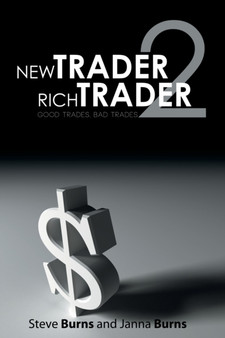 New Trader, Rich Trader 2 : Good Trades, Bad Trades