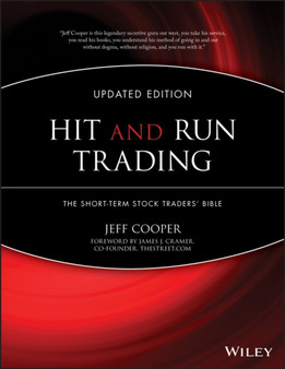 Hit and Run Trading : The Short-Term Stock Traders' Bible