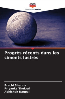 Progres recents dans les ciments lustres
