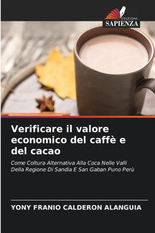Verificare il valore economico del caffe e del cacao