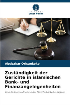 Zustandigkeit der Gerichte in islamischen Bank- und Finanzangelegenheiten