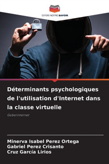 Determinants psychologiques de l'utilisation d'Internet dans la classe virtuelle