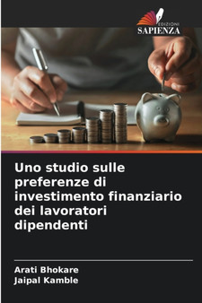 Uno studio sulle preferenze di investimento finanziario dei lavoratori dipendenti