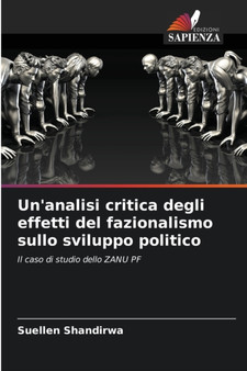 Un'analisi critica degli effetti del fazionalismo sullo sviluppo politico