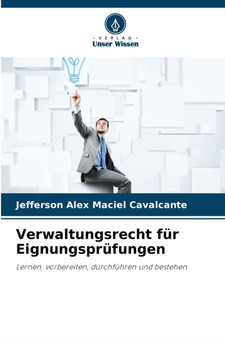 Verwaltungsrecht fur Eignungsprufungen