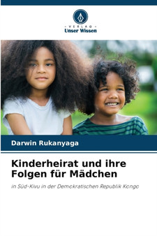 Kinderheirat und ihre Folgen fur Madchen