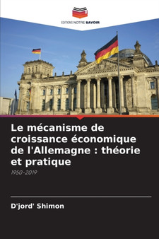 Le mecanisme de croissance economique de l'Allemagne : theorie et pratique
