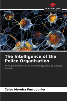 The Intelligence of the Police Organisation