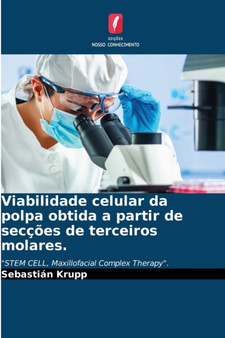 Viabilidade celular da polpa obtida a partir de seccoes de terceiros molares.