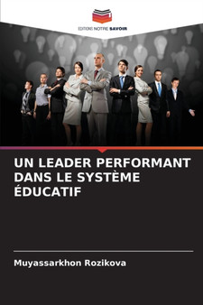 Un Leader Performant Dans Le Systeme Educatif