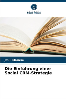 Die Einfuhrung einer Social CRM-Strategie