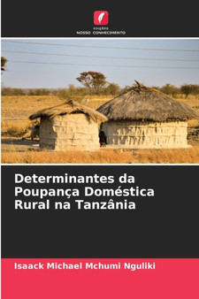Determinantes da Poupanca Domestica Rural na Tanzania