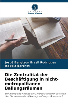 Die Zentralitat der Beschaftigung in nicht-metropolitanen Ballungsraumen