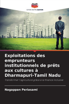 Exploitations des emprunteurs institutionnels de prets aux cultures a Dharmapuri-Tamil Nadu