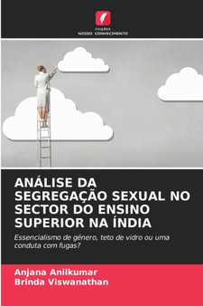 Analise Da Segregacao Sexual No Sector Do Ensino Superior Na India