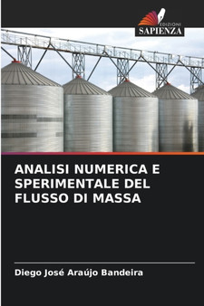 Analisi Numerica E Sperimentale del Flusso Di Massa