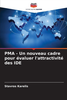 PMA - Un nouveau cadre pour evaluer l'attractivite des IDE