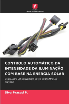 Controlo Automatico Da Intensidade Da Iluminacao Com Base Na Energia Solar