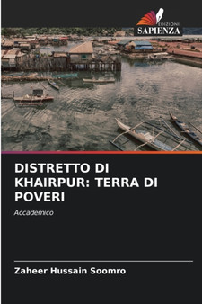 Distretto Di Khairpur : Terra Di Poveri