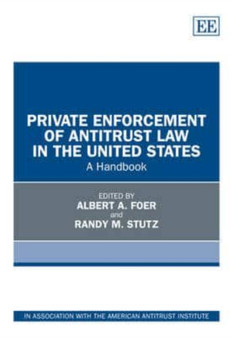Private Enforcement of Antitrust Law in the United States : A Handbook