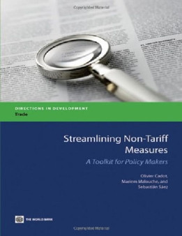Streamlining Non-Tariff Measures : A Toolkit for Policy Makers