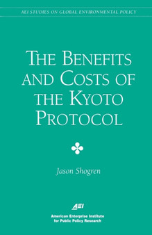 Benefits & Costs of the Kyoto Protocol