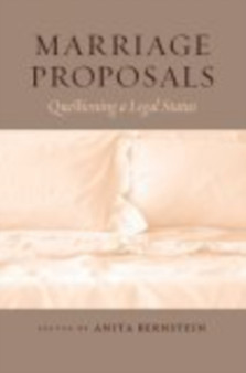 Marriage Proposals : Questioning a Legal Status