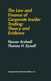 The Law and Finance of Corporate Insider Trading : Theory and Evidence