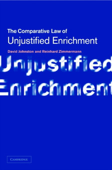 Unjustified Enrichment : Key Issues in Comparative Perspective