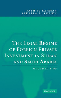 The Legal Regime of Foreign Private Investment in Sudan and Saudi Arabia