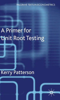 A Primer for Unit Root Testing