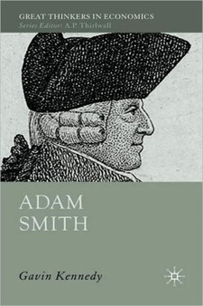 Adam Smith : A Moral Philosopher and His Political Economy