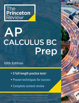 Princeton Review AP Calculus BC Prep, 2024 : 5 Practice Tests + Complete Content Review + Strategies & Techniques