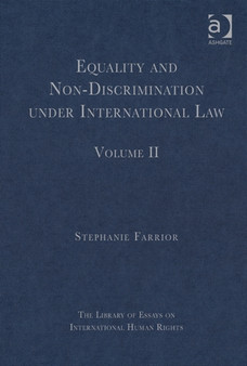 Equality and Non-Discrimination under International Law : Volume II