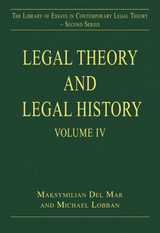 Legal Theory and Legal History : Volume IV