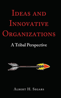Ideas and Innovative Organizations : A Tribal Perspective