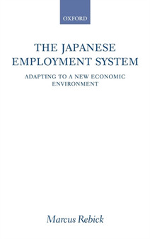 The Japanese Employment System : Adapting to a New Economic Environment