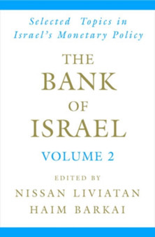 The Bank of Israel: Volume 2: Selected Topics in Israel's Monetary Policy