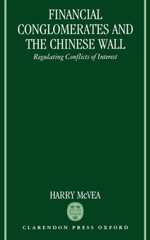 Financial Conglomerates and the Chinese Wall : Regulating Conflicts of Interest